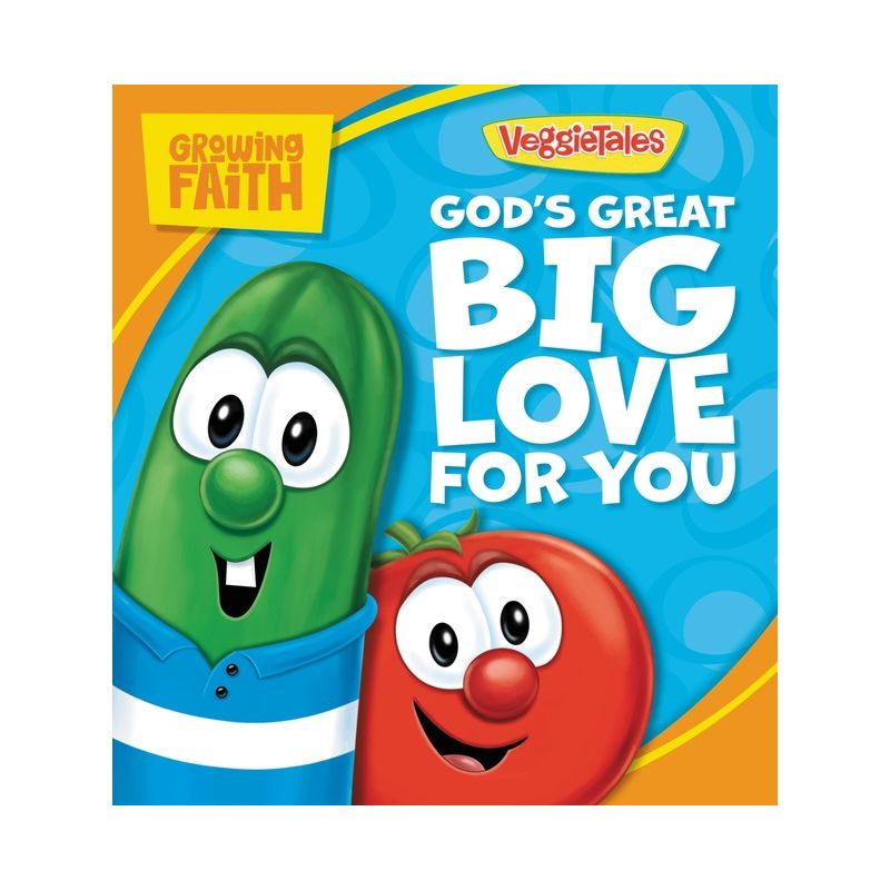Growing Faith: God's Great Big Love for You - (VeggieTales) by  Pamela Kennedy (Board Book), 1 of 2