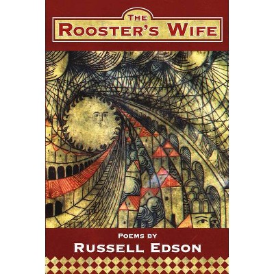 The Rooster's Wife - (American Poets Continuum) by  Russell Edson (Paperback)