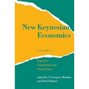 New Keynesian Economics, Volume 1 - (Readings in Economics) by  N Gregory Mankiw & David Romer (Paperback) - 1 of 1