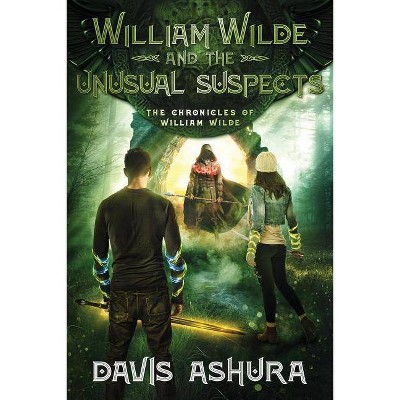 William Wilde and the Unusual Suspects - (Chronicles of William Wilde) by  Davis Ashura (Paperback)