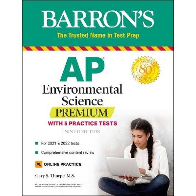 AP Environmental Science Premium - (Barron's Test Prep) 9th Edition by  Gary S Thorpe (Paperback)