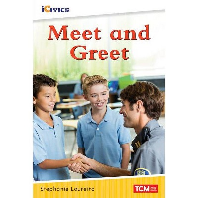 Meet and Greet - by  Stephanie Loureiro (Paperback)