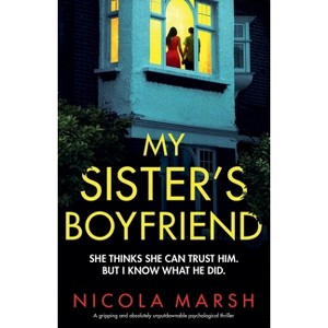 My Sister's Boyfriend - by  Nicola Marsh (Paperback) - 1 of 1