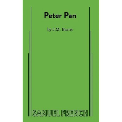 Peter Pan - by  James Matthew Barrie (Paperback)