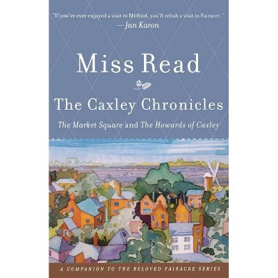 The Caxley Chronicles - by  Read (Paperback)