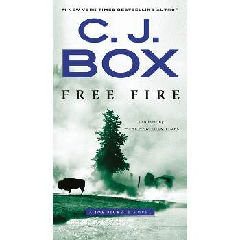 Free Fire - (Joe Pickett Novel) by  C J Box (Paperback)