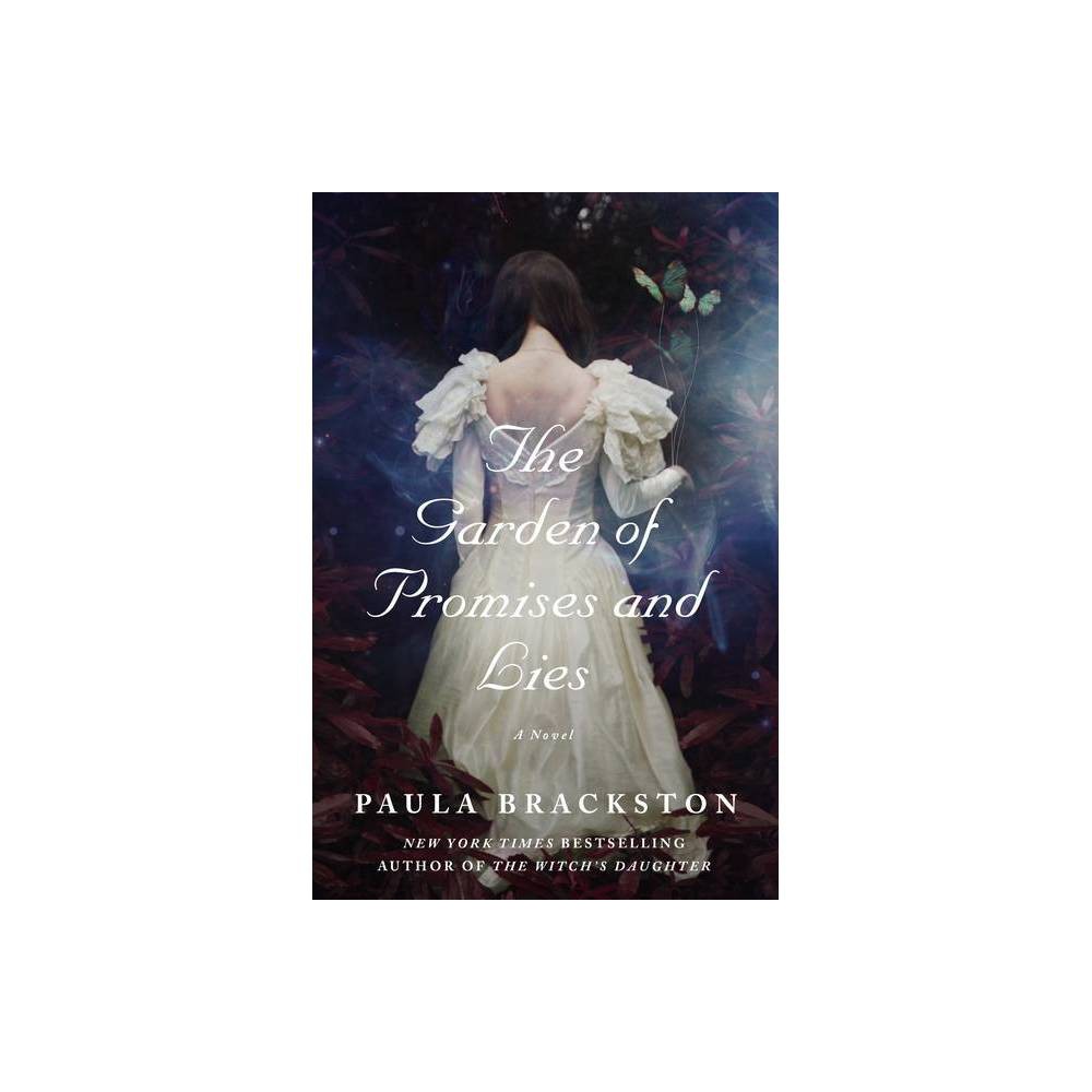 The Garden of Promises and Lies - (Found Things, 3) by Paula Brackston (Hardcover) was $27.99 now $18.59 (34.0% off)