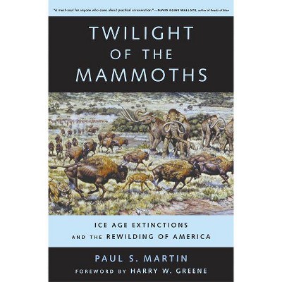 Twilight of the Mammoths, 8 - (Organisms and Environments) by  Paul S Martin (Paperback)