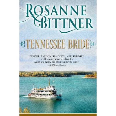 Tennessee Bride - by  Rosanne Bittner (Paperback)