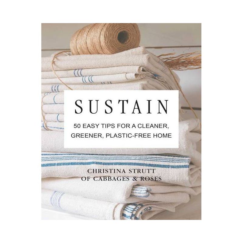 Sustain - by  Christina Strutt (Hardcover), 1 of 2