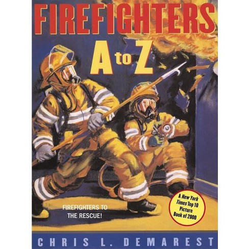 Firefighters A To Z - By Chris L Demarest (paperback) : Target