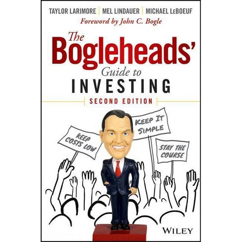 The Bogleheads' Guide to Investing - 2nd Edition by Mel Lindauer & Taylor Larimore & Michael LeBoeuf - image 1 of 1