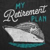 Womens Funny T Shirts My Retirement Plan Cruise Sarcastic Vacation Graphic Novelty Tee for Ladies - Crazy Dog Women's T Shirt - 2 of 4