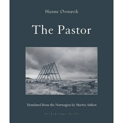 The Pastor - by  Hanne Orstavik (Paperback)