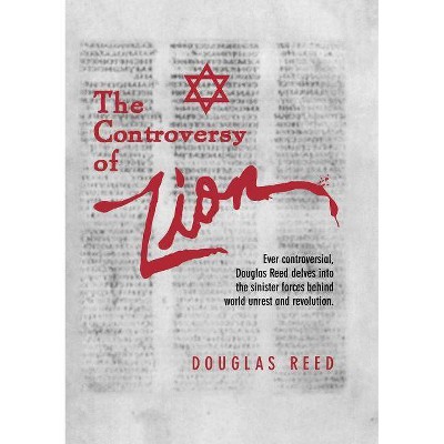 The Controversy of Zion - by  Douglas Reed (Paperback)