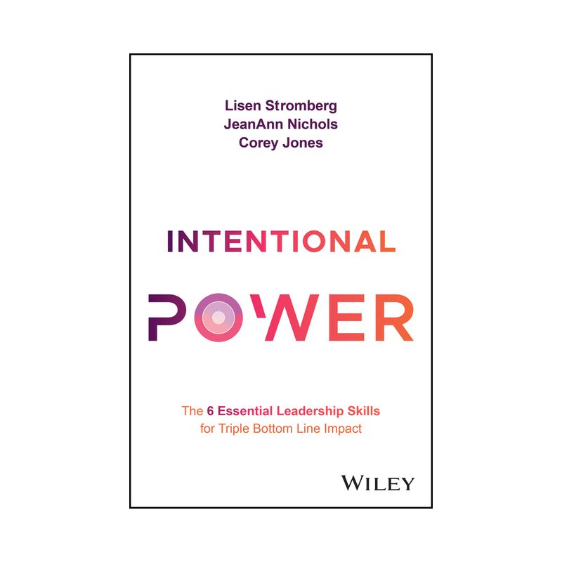 Intentional Power - by  Lisen Stromberg & Jeanann Nichols & Corey Jones (Hardcover), 1 of 2