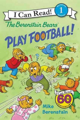 Berenstain Bears Play Football! -  by Mike Berenstain (Paperback)