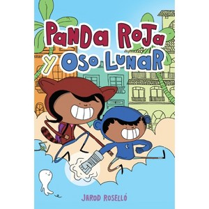 Panda Roja Y Oso Lunar (Red Panda & Moon Bear Spanish Edition) - by  Jarod Roselló (Paperback) - 1 of 1