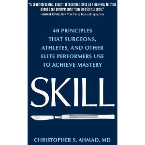 Skill - by  Christopher S Ahmad (Paperback) - 1 of 1