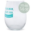 Elanze Designs Dear Mom Great Job I'm Awesome 14 Ounce Cyan Stemless Wine Glass Tumbler - 2 of 2