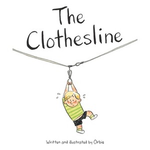 The Clothesline - by  Orbie (Hardcover) - 1 of 1