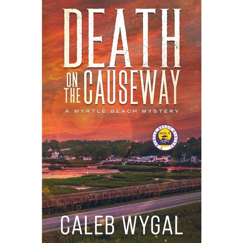 Death On The Causeway - By Caleb Wygal (paperback) : Target