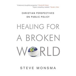 Healing for a Broken World - by  Steve Monsma (Paperback) - 1 of 1