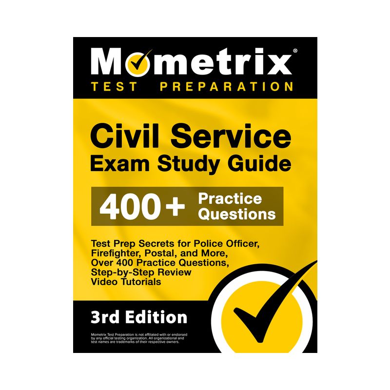 Civil Service Exam Study Guide - Test Prep Secrets for Police Officer, Firefighter, Postal, and More, Over 400 Practice Questions, Step-by-Step, 1 of 2