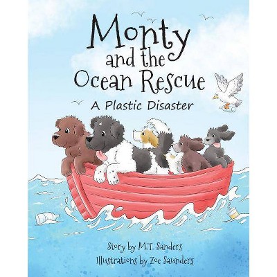 Monty and the Ocean Rescue - by  Mt Sanders (Paperback)