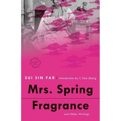 Mrs. Spring Fragrance - (Modern Library Torchbearers) by  Sui Sin Far (Paperback)