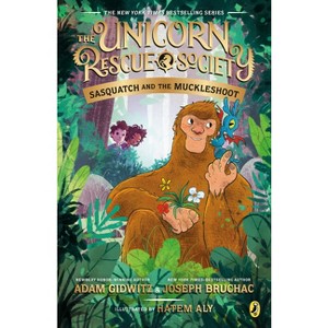 Sasquatch and the Muckleshoot - (Unicorn Rescue Society) by  Adam Gidwitz & Joseph Bruchac (Paperback) - 1 of 1