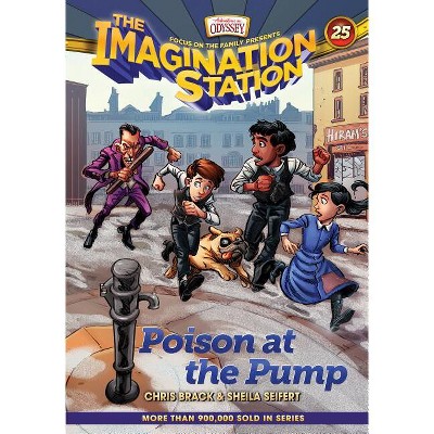 Poison at the Pump - (Imagination Station Books) by  Sheila Seifert & Chris Brack (Hardcover)