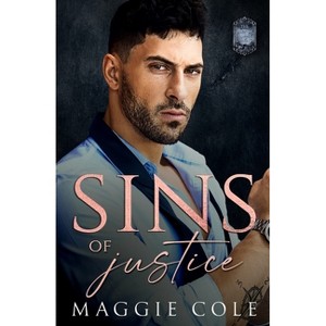 Sins of Justice - (The Brooks Family Saga) by  Maggie Cole (Paperback) - 1 of 1