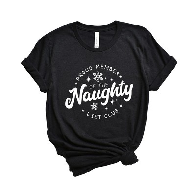 Simply Sage Market Women's Proud Member Naughty Club Short Sleeve Graphic Tee