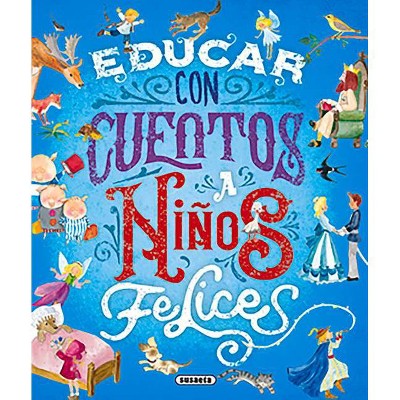 Educar Con Cuentos a Niños Felices - by  Susaeta Publishing (Hardcover)