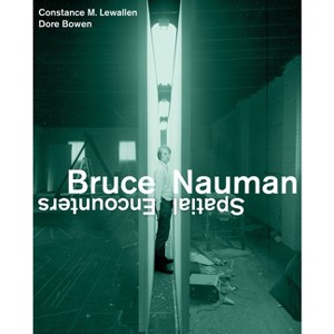 Bruce Nauman - by  Constance M Lewallen & Dore Bowen (Hardcover) - 1 of 1