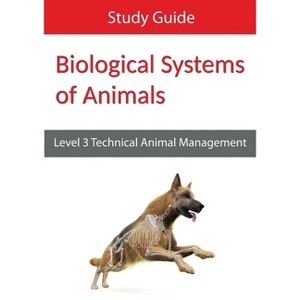 Biological Systems of Animals - by  Eboru Publishing (Paperback) - 1 of 1