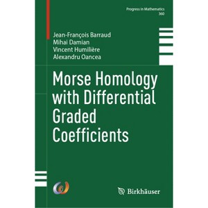 Morse Homology with Differential Graded Coefficients - (Progress in Mathematics) (Hardcover) - 1 of 1
