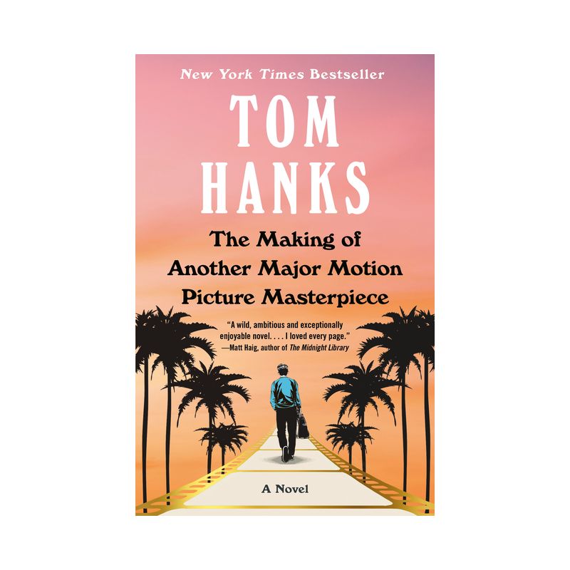 The Making of Another Major Motion Picture Masterpiece - by Tom Hanks, 1 of 2