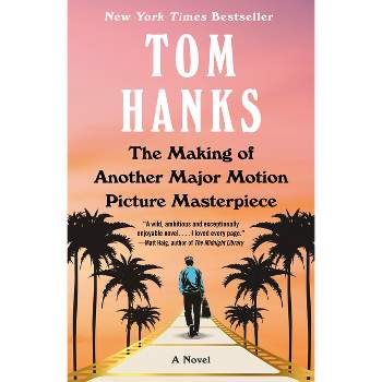 The Making of Another Major Motion Picture Masterpiece - by Tom Hanks