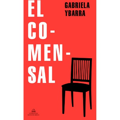 El Comensal / The Dinner Guest - by  Gabriela Ybarra (Paperback)
