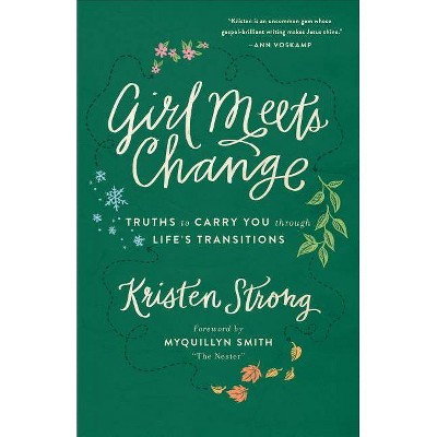 Girl Meets Change - by  Kristen Strong (Paperback)