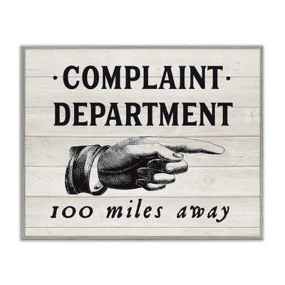 Stupell Industries Complaint Department 100 Miles Away, 20" x 16"