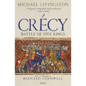 Crécy - by  Michael Livingston (Paperback)