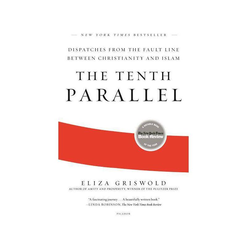 The Tenth Parallel - by  Eliza Griswold (Paperback), 1 of 2