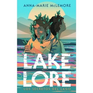 Lakelore - by  Anna-Marie McLemore (Paperback) - 1 of 1