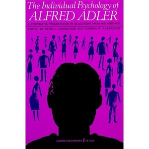 Individual Psychology of Alfred Adler - (Torchbooks) (Paperback) - 1 of 1
