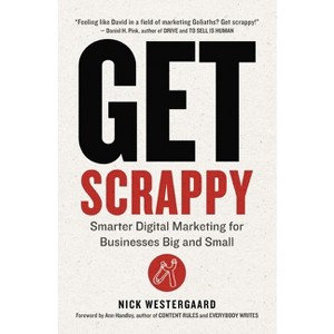 Get Scrappy - by  Nick Westergaard (Paperback) - 1 of 1