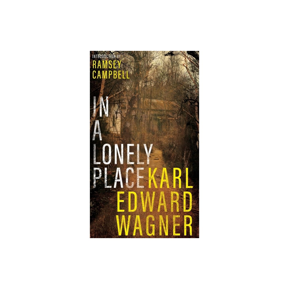 TARGET In A Lonely Place - by Karl Edward Wagner (Hardcover