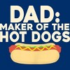 Men's Design By Humans Dad Maker Of The Hotdogs By MeowShop T-Shirt - 2 of 2